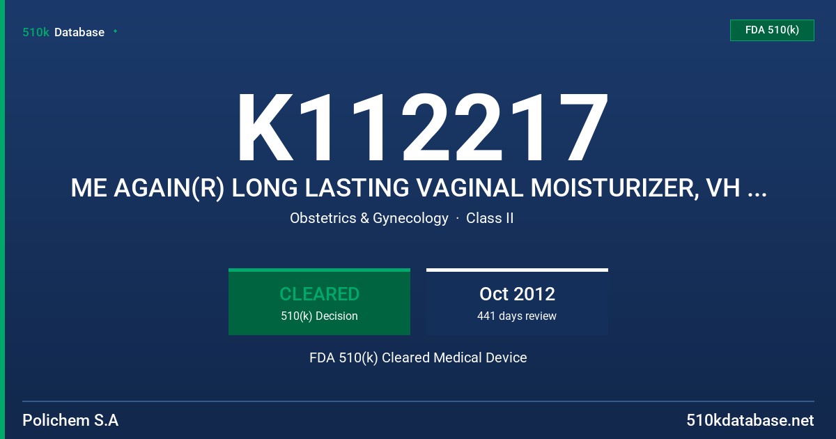 K112217 ME AGAIN(R) LONG LASTING VAGINAL MOISTURIZER, VH ESSENTIALS (R) LONG LASTING VAGINAL MOISTURIZER FDA 510(k) Cleared Medical Device