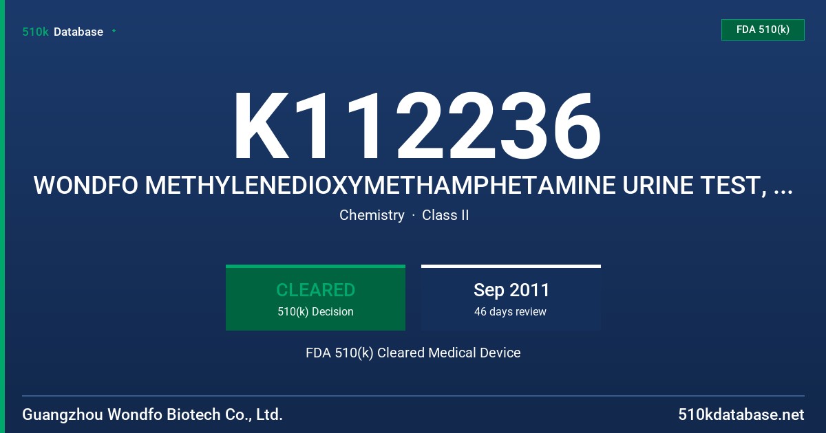 K112236 WONDFO METHYLENEDIOXYMETHAMPHETAMINE URINE TEST, WONDFO MORPHINE URINE TEST FDA 510(k) Cleared Medical Device