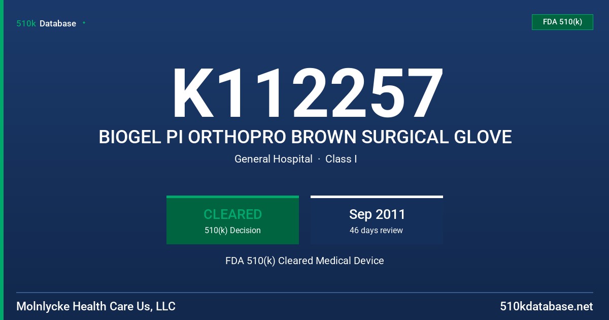 K112257 BIOGEL PI ORTHOPRO BROWN SURGICAL GLOVE FDA 510(k) Cleared Medical Device