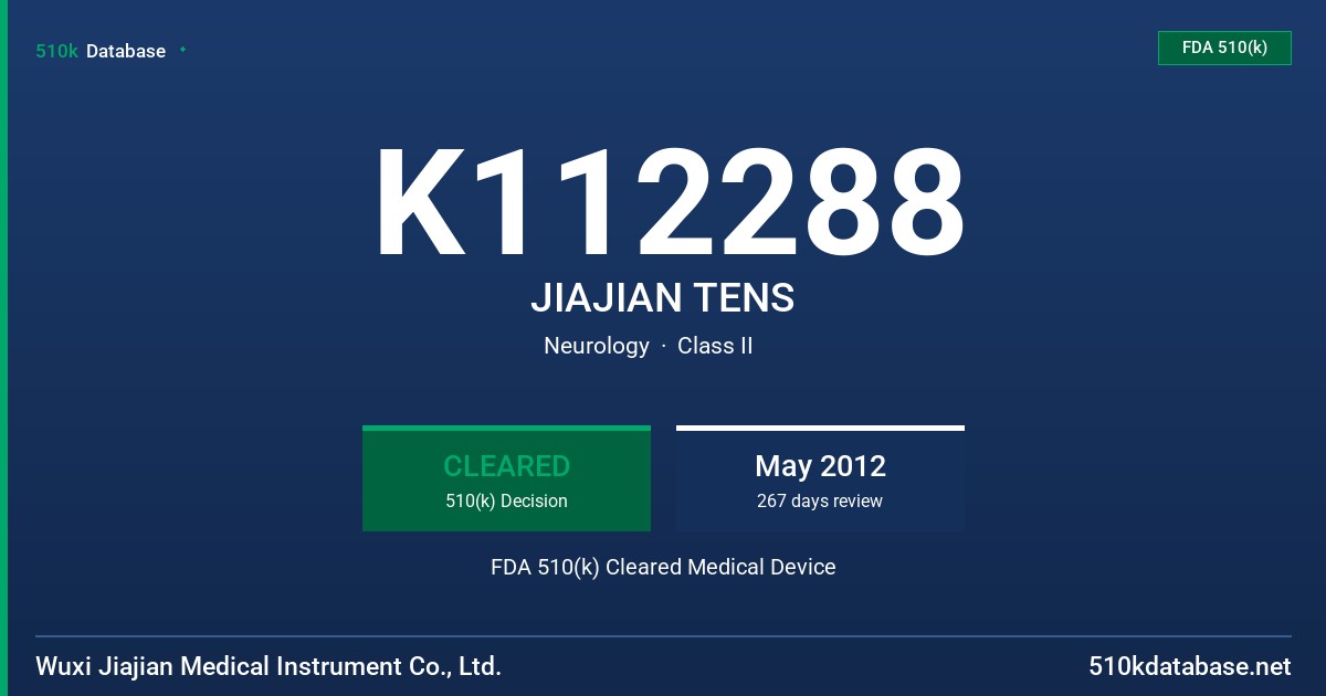 K112288 JIAJIAN TENS FDA 510(k) Cleared Medical Device