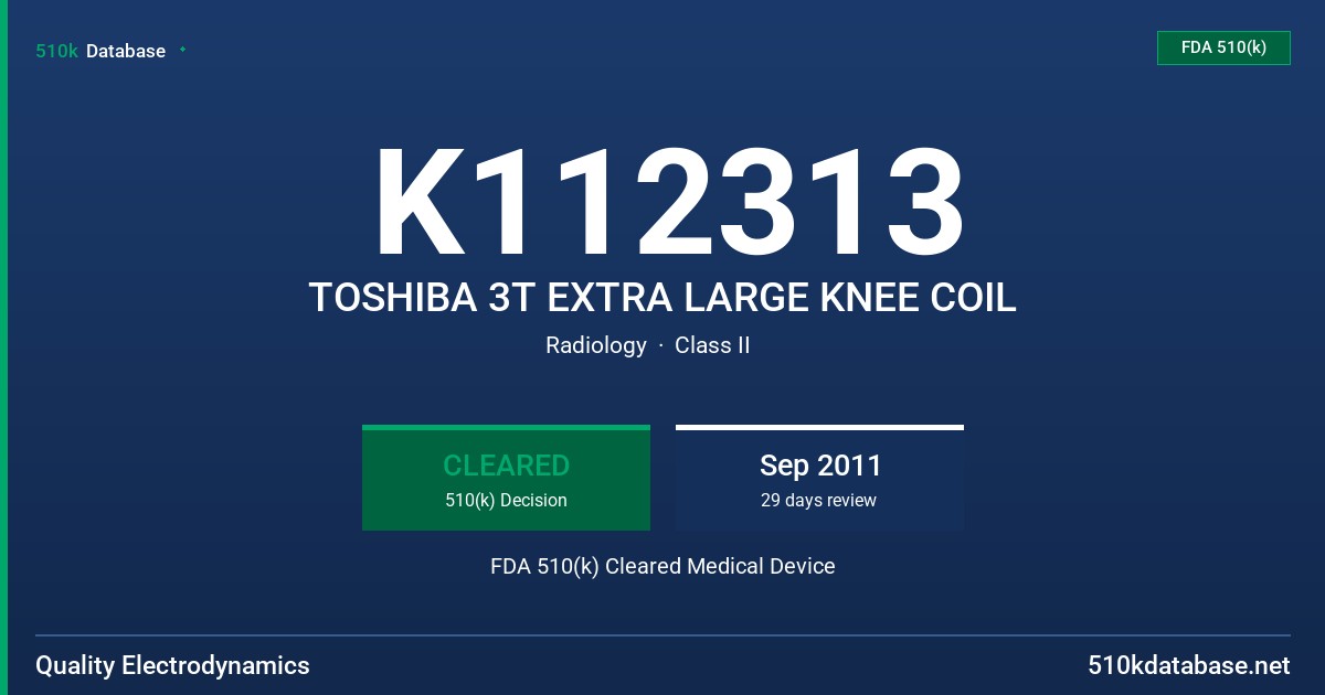 K112313 TOSHIBA 3T EXTRA LARGE KNEE COIL FDA 510(k) Cleared Medical Device