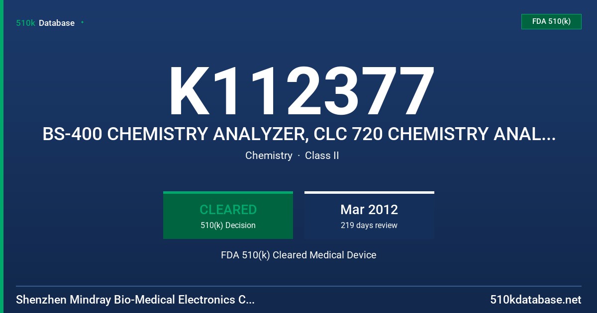 K112377 BS-400 CHEMISTRY ANALYZER, CLC 720 CHEMISTRY ANALYZER FDA 510(k) Cleared Medical Device