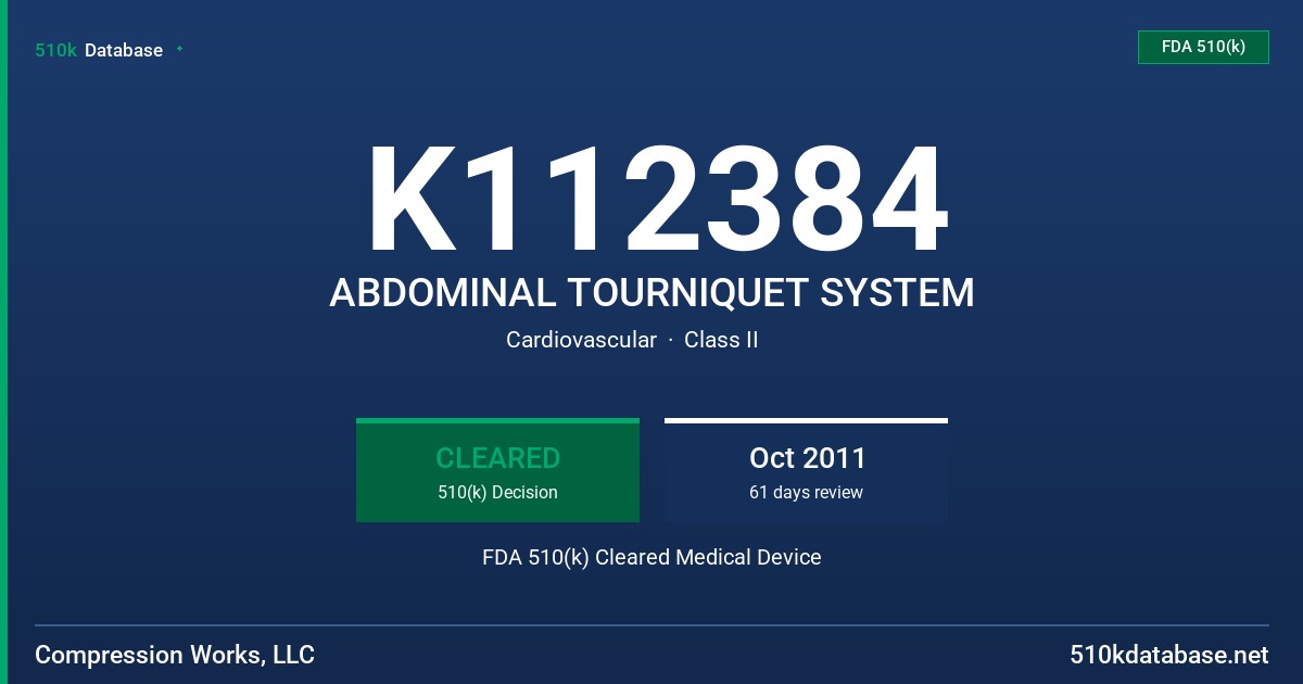 K112384 ABDOMINAL TOURNIQUET SYSTEM FDA 510(k) Cleared Medical Device