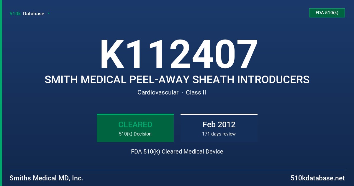 K112407 SMITH MEDICAL PEEL-AWAY SHEATH INTRODUCERS FDA 510(k) Cleared Medical Device