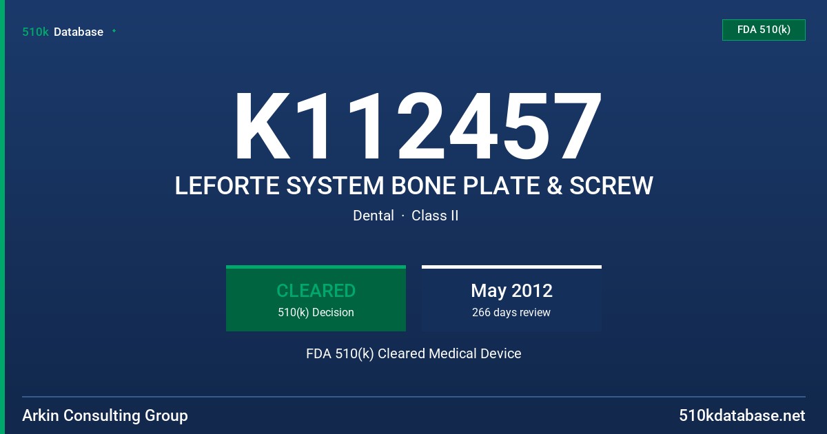 K112457 LEFORTE SYSTEM BONE PLATE & SCREW FDA 510(k) Cleared Medical Device