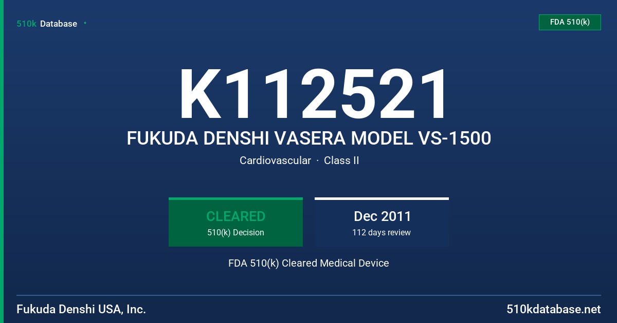 K112521 FUKUDA DENSHI VASERA MODEL VS-1500 FDA 510(k) Cleared Medical Device