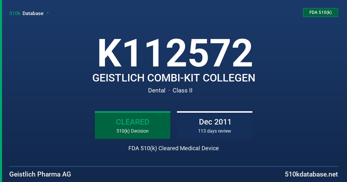 K112572 GEISTLICH COMBI-KIT COLLEGEN FDA 510(k) Cleared Medical Device