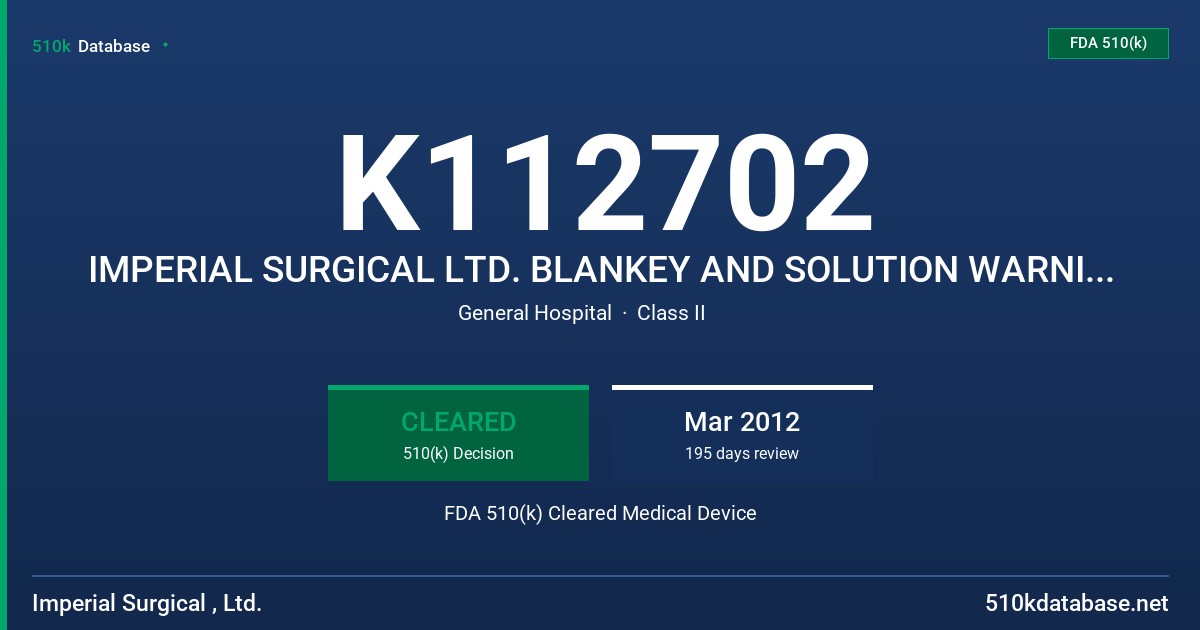 K112702 IMPERIAL SURGICAL LTD. BLANKEY AND SOLUTION WARNING CABINETS FDA 510(k) Cleared Medical Device