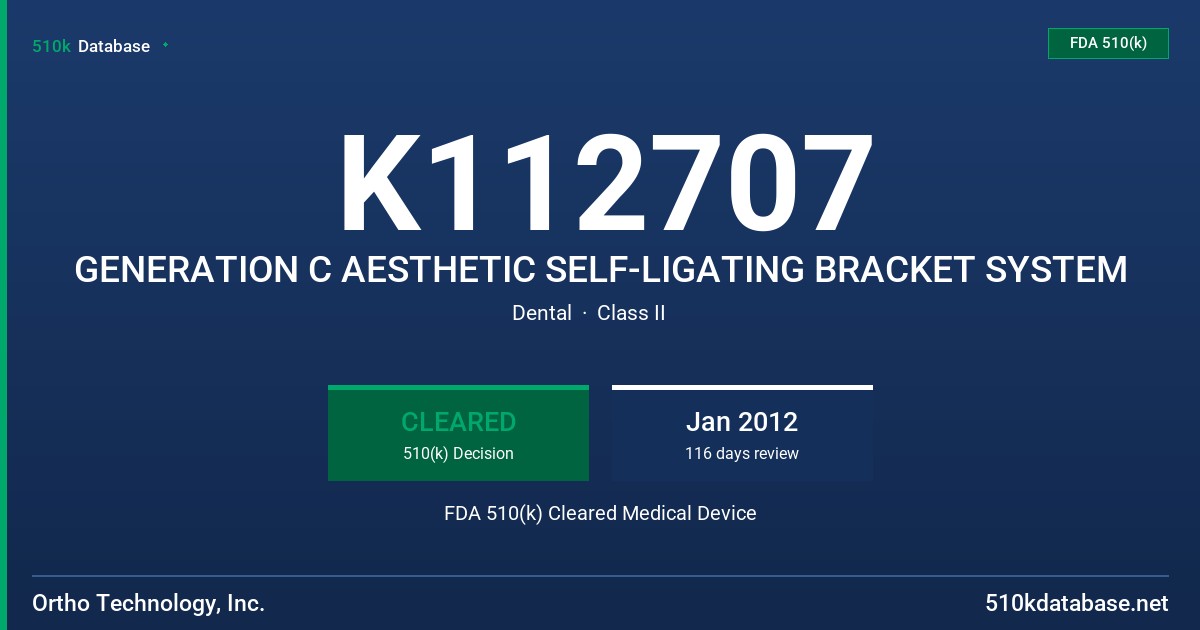 K112707 GENERATION C AESTHETIC SELF-LIGATING BRACKET SYSTEM FDA 510(k) Cleared Medical Device