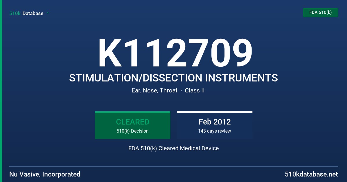 K112709 STIMULATION/DISSECTION INSTRUMENTS FDA 510(k) Cleared Medical Device