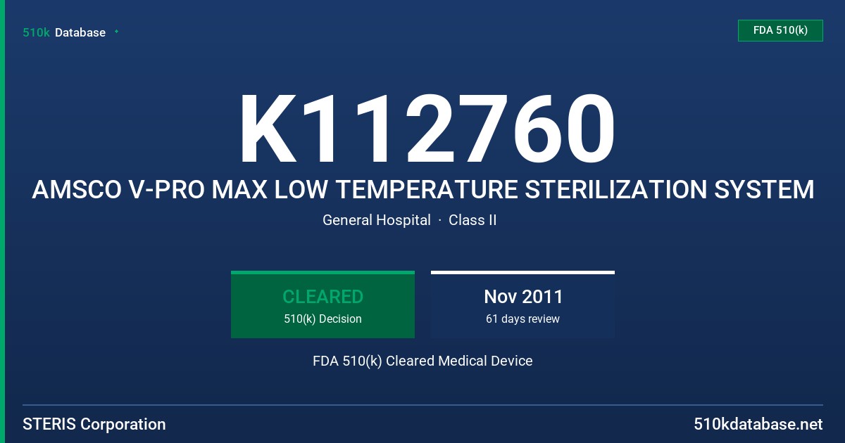 K112760 AMSCO V-PRO MAX LOW TEMPERATURE STERILIZATION SYSTEM FDA 510(k) Cleared Medical Device