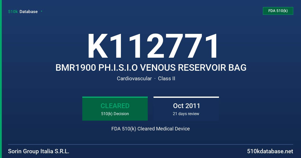 K112771 BMR1900 PH.I.S.I.O VENOUS RESERVOIR BAG FDA 510(k) Cleared Medical Device