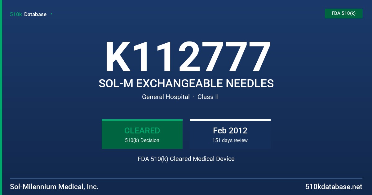 K112777 SOL-M EXCHANGEABLE NEEDLES FDA 510(k) Cleared Medical Device