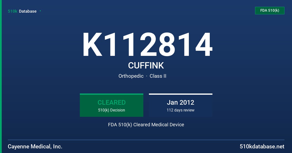 K112814 CUFFINK FDA 510(k) Cleared Medical Device