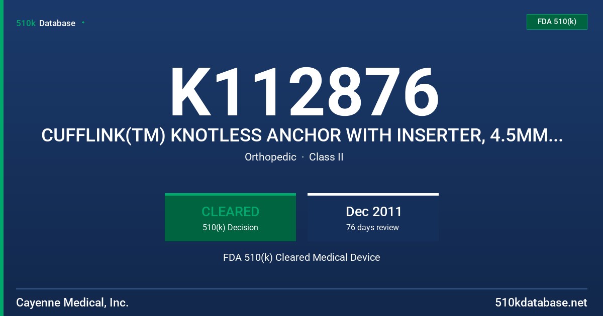 K112876 CUFFLINK(TM) KNOTLESS ANCHOR WITH INSERTER, 4.5MM/5.5MM - PEEK ONLY, CUFFLINK SP(TM) KNOTLESS ANCHOR WITH INSERTER, 4.5 FDA 510(k) Cleared Medical Device