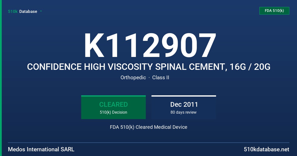 K112907 CONFIDENCE HIGH VISCOSITY SPINAL CEMENT, 16G / 20G FDA 510(k) Cleared Medical Device