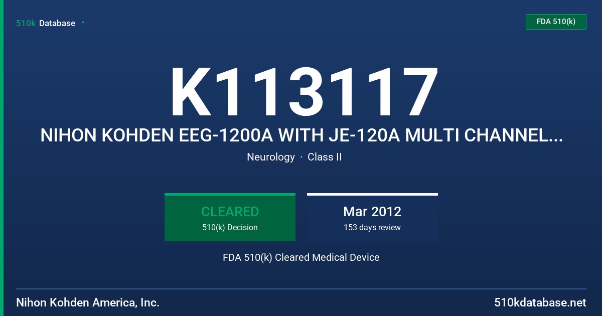 K113117 NIHON KOHDEN EEG-1200A WITH JE-120A MULTI CHANNEL ELECTRODE JUNCTION BOX FDA 510(k) Cleared Medical Device
