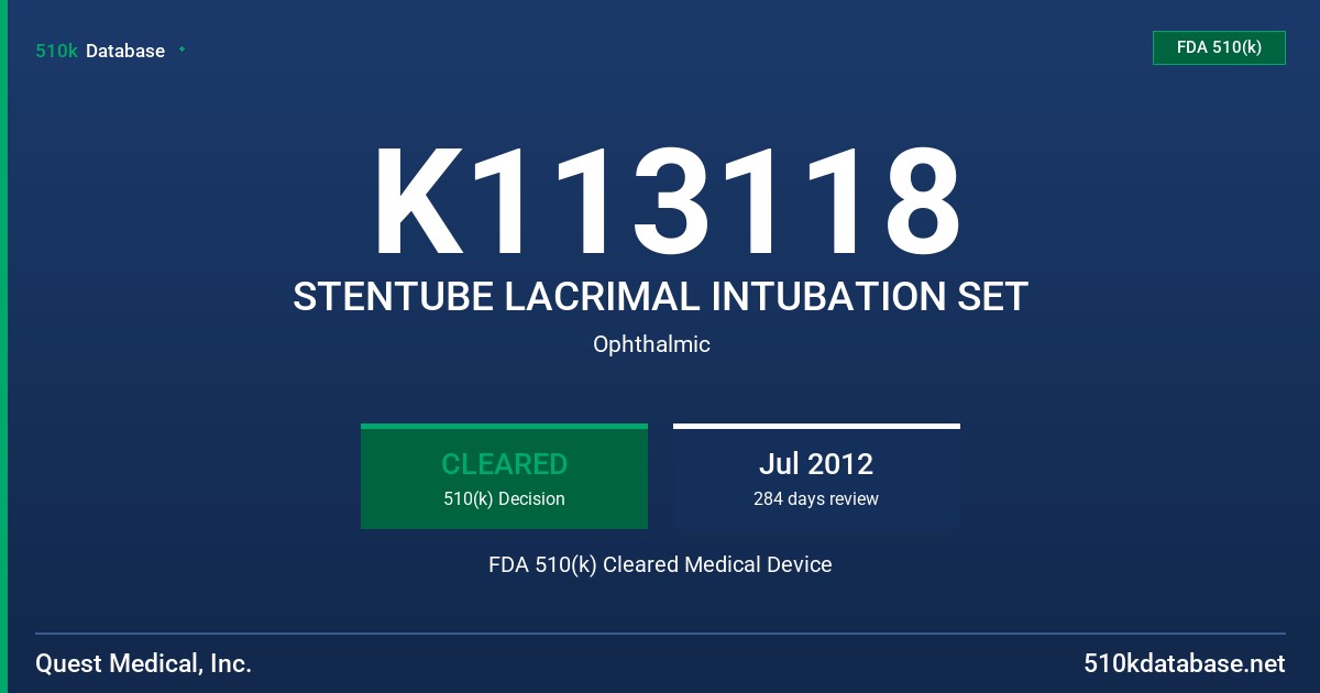 K113118 STENTUBE LACRIMAL INTUBATION SET FDA 510(k) Cleared Medical Device