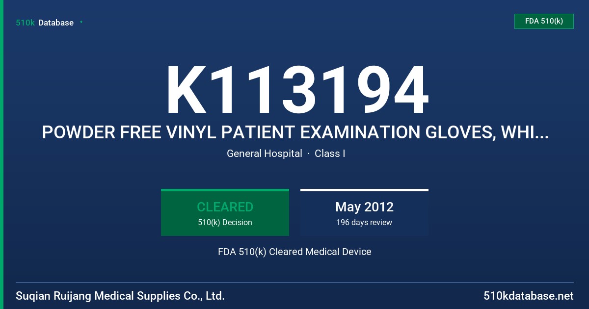 K113194 POWDER FREE VINYL PATIENT EXAMINATION GLOVES, WHITE COLOR FDA 510(k) Cleared Medical Device