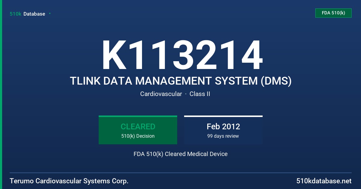 K113214 TLINK DATA MANAGEMENT SYSTEM (DMS) FDA 510(k) Cleared Medical Device