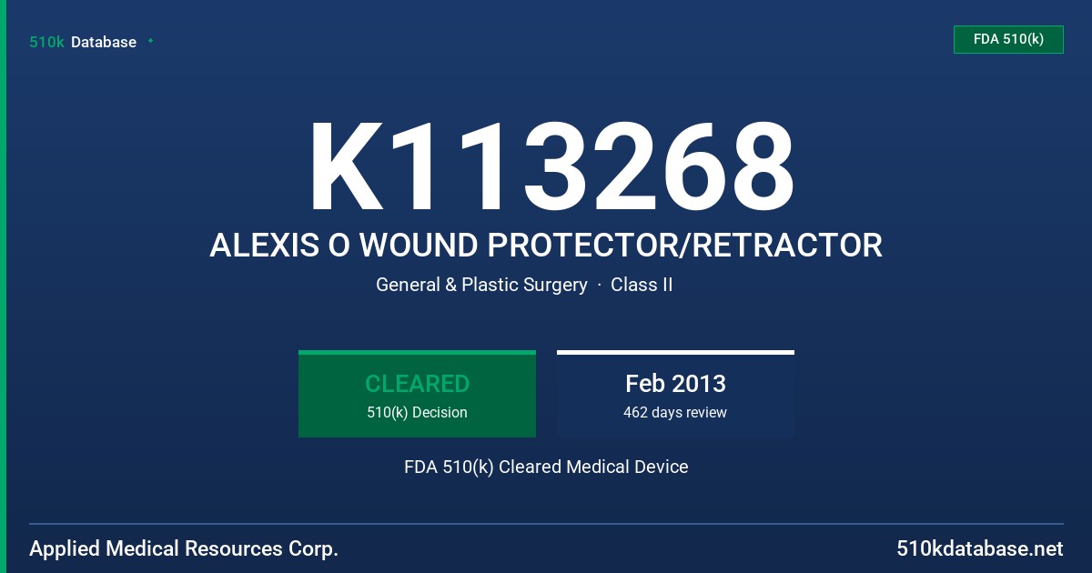 K113268 ALEXIS O WOUND PROTECTOR/RETRACTOR FDA 510(k) Cleared Medical Device
