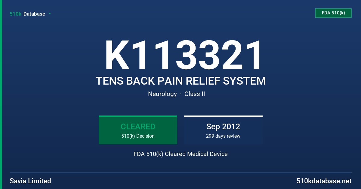K113321 TENS BACK PAIN RELIEF SYSTEM FDA 510(k) Cleared Medical Device