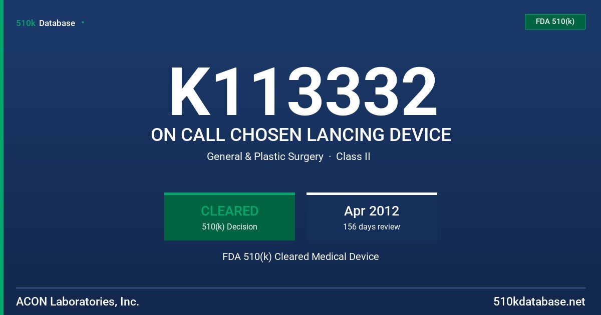 K113332 ON CALL CHOSEN LANCING DEVICE FDA 510(k) Cleared Medical Device