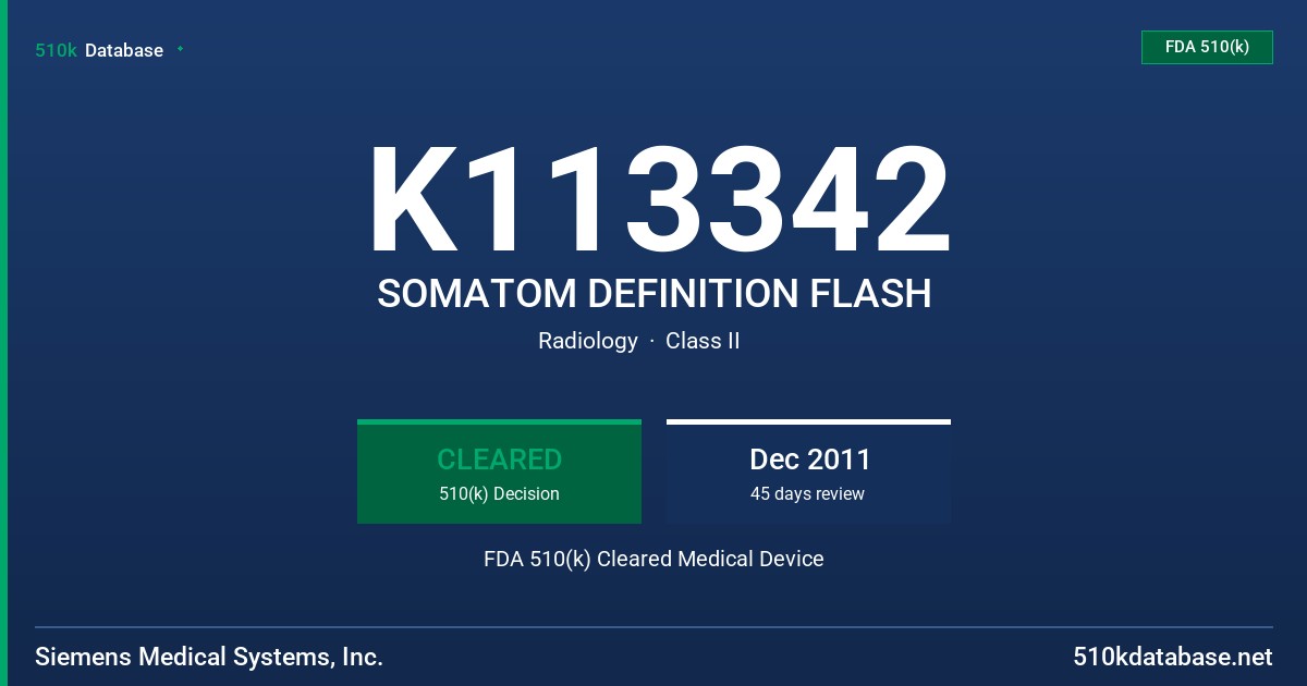 K113342 SOMATOM DEFINITION FLASH FDA 510(k) Cleared Medical Device