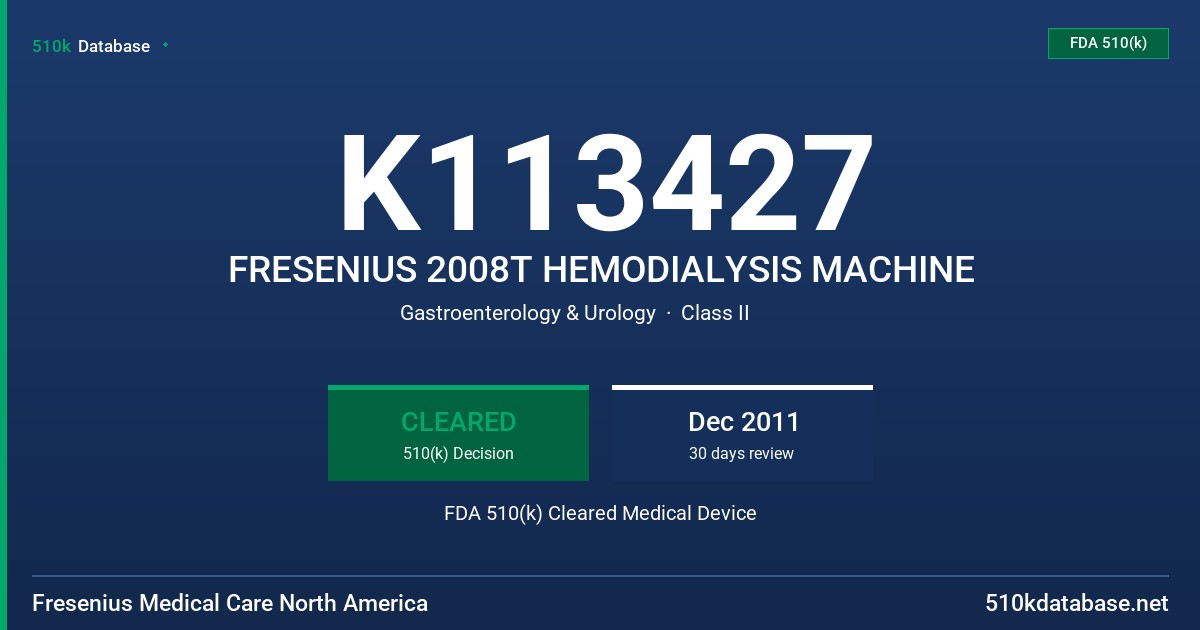K113427 FRESENIUS 2008T HEMODIALYSIS MACHINE FDA 510(k) Cleared Medical Device