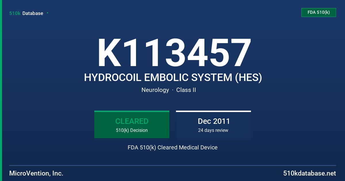 K113457 HYDROCOIL EMBOLIC SYSTEM (HES) FDA 510(k) Cleared Medical Device