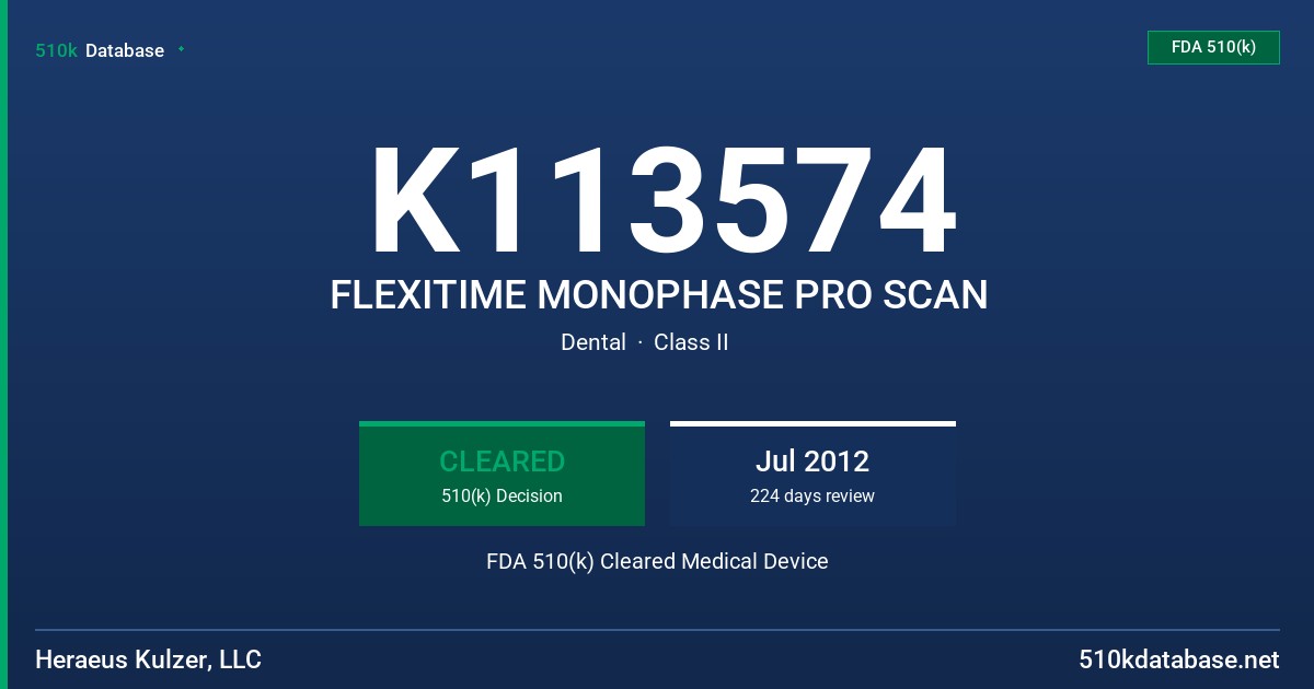 K113574 FLEXITIME MONOPHASE PRO SCAN FDA 510(k) Cleared Medical Device