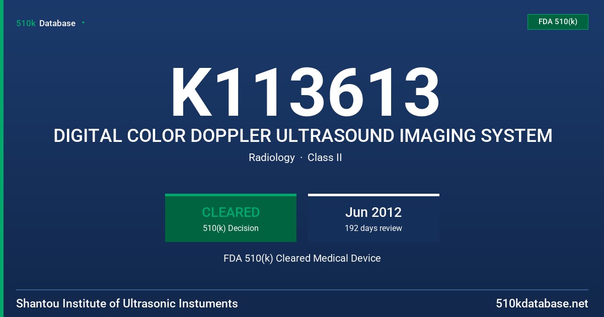 K113613 DIGITAL COLOR DOPPLER ULTRASOUND IMAGING SYSTEM FDA 510(k) Cleared Medical Device