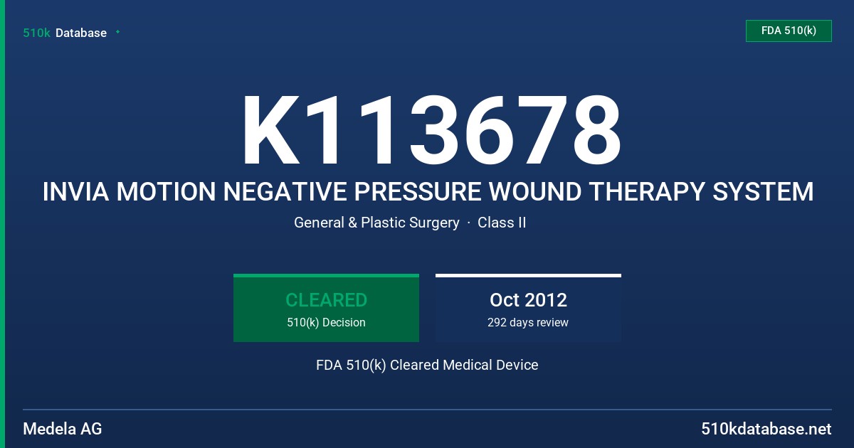 K113678 INVIA MOTION NEGATIVE PRESSURE WOUND THERAPY SYSTEM FDA 510(k) Cleared Medical Device