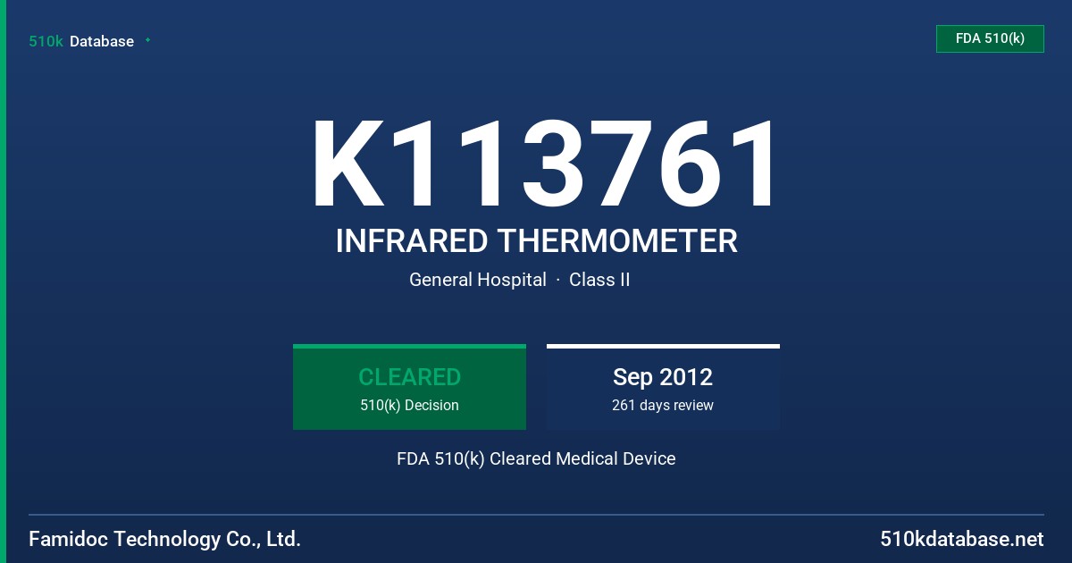 K113761 INFRARED THERMOMETER FDA 510(k) Cleared Medical Device