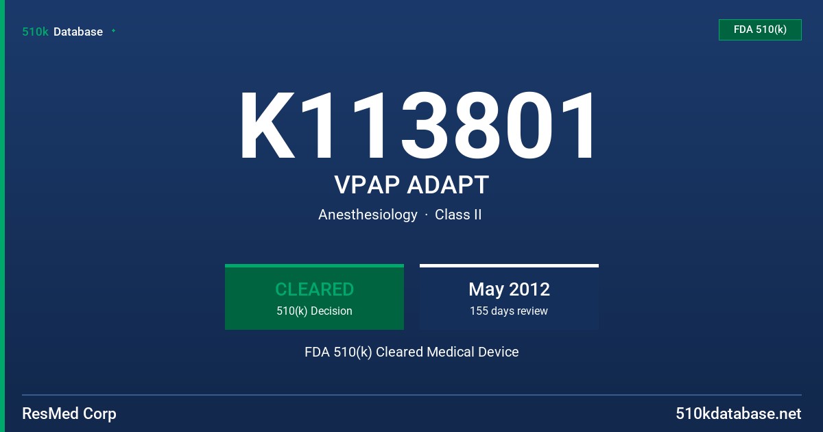 K113801 VPAP ADAPT FDA 510(k) Cleared Medical Device