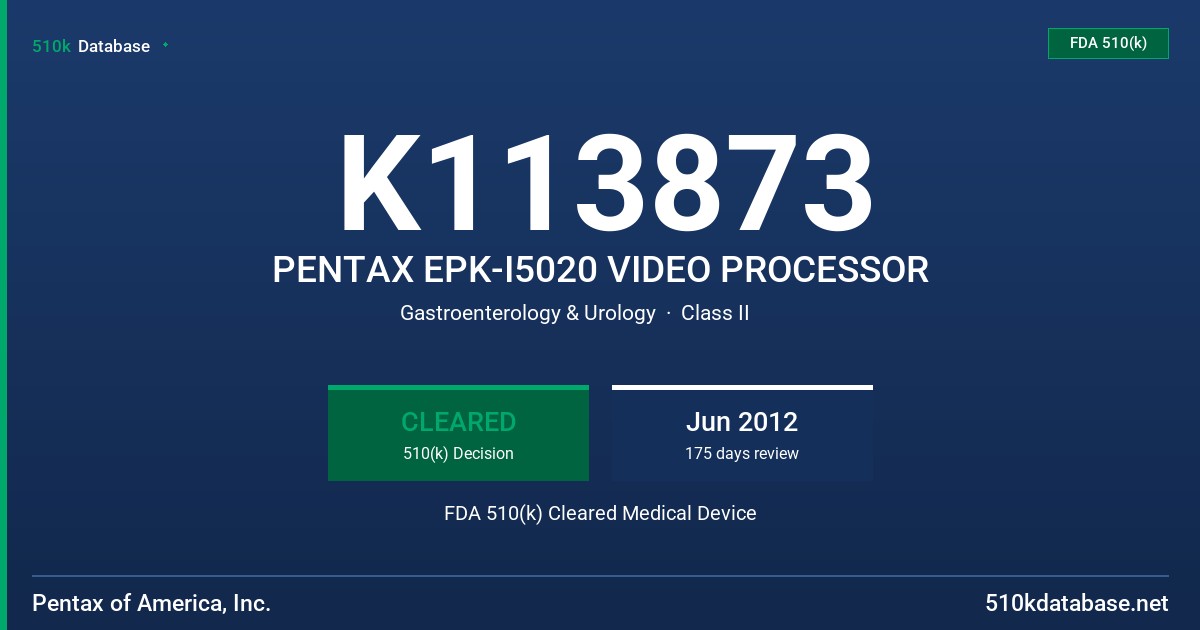 K113873 PENTAX EPK-I5020 VIDEO PROCESSOR FDA 510(k) Cleared Medical Device