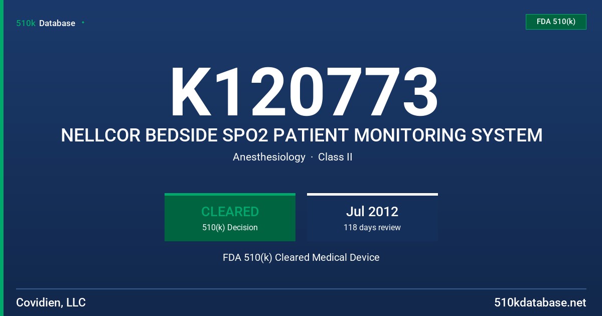 K120773 NELLCOR BEDSIDE SPO2 PATIENT MONITORING SYSTEM FDA 510(k) Cleared Medical Device