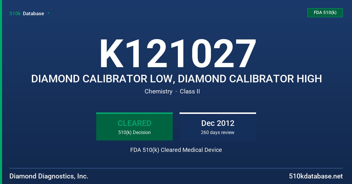 K121027 DIAMOND CALIBRATOR LOW, DIAMOND CALIBRATOR HIGH FDA 510(k) Cleared Medical Device