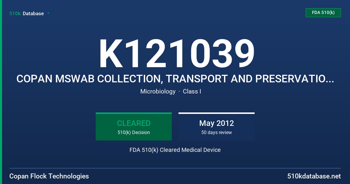 K121039 COPAN MSWAB COLLECTION, TRANSPORT AND PRESERVATION SYSTEM FDA 510(k) Cleared Medical Device