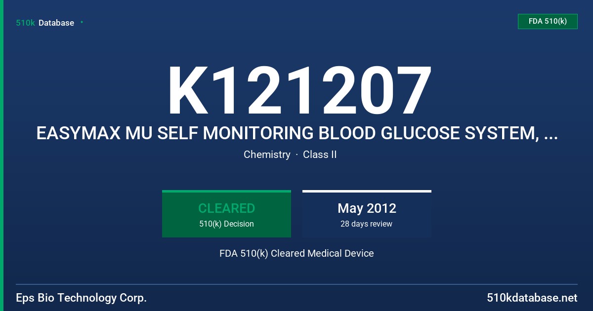 K121207 EASYMAX MU SELF MONITORING BLOOD GLUCOSE SYSTEM, EASYMAX MU PRO SELF MONITORING BLOOD GLUCOSE SYSTEM FDA 510(k) Cleared Medical Device