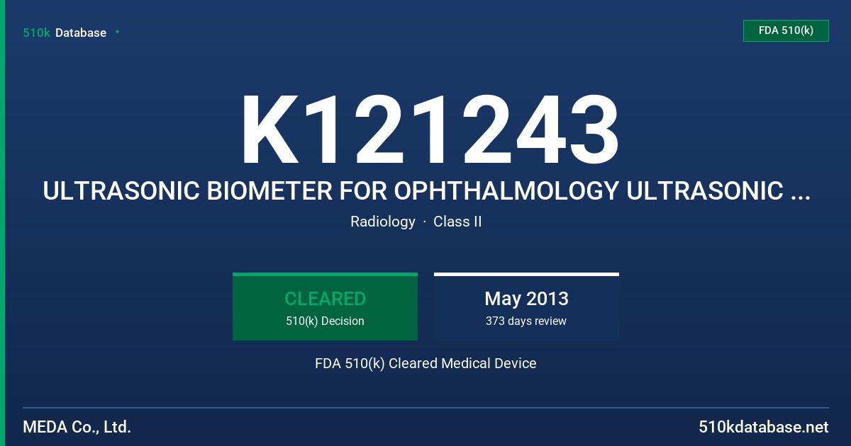 K121243 ULTRASONIC BIOMETER FOR OPHTHALMOLOGY ULTRASONIC PACHYMETER FDA 510(k) Cleared Medical Device