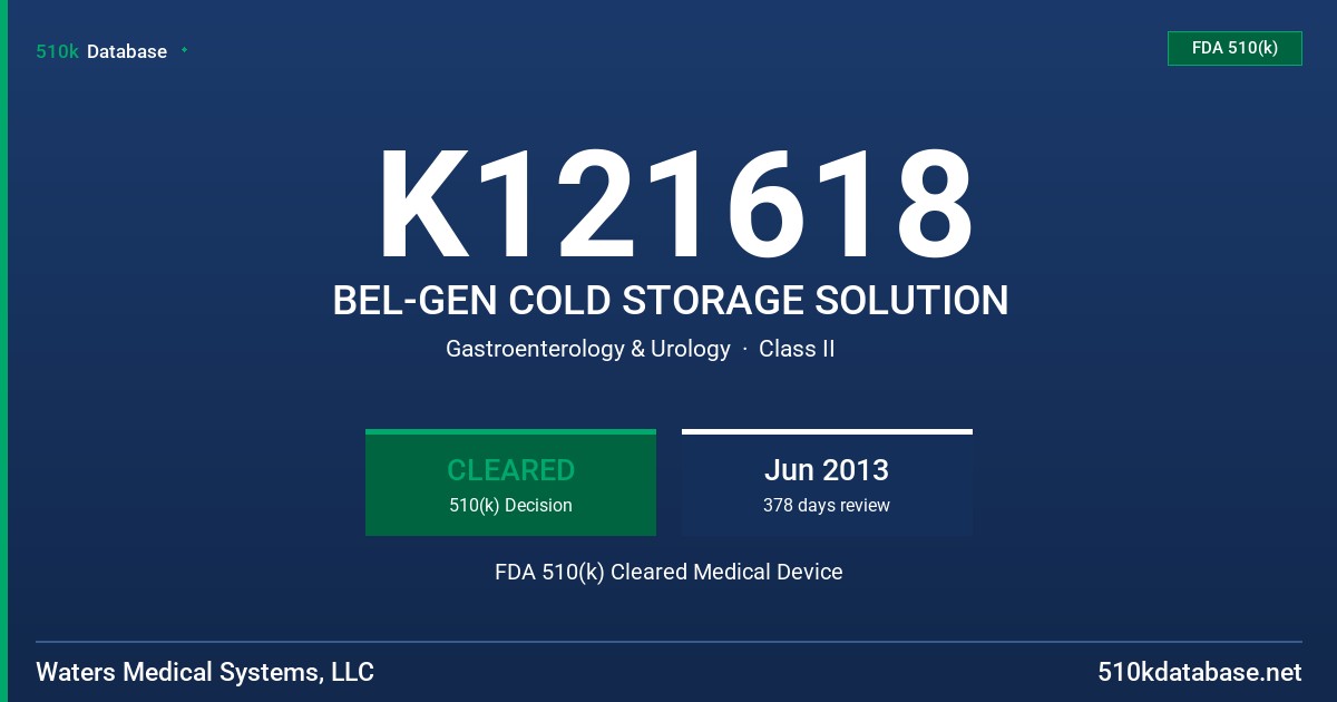 K121618 BEL-GEN COLD STORAGE SOLUTION FDA 510(k) Cleared Medical Device