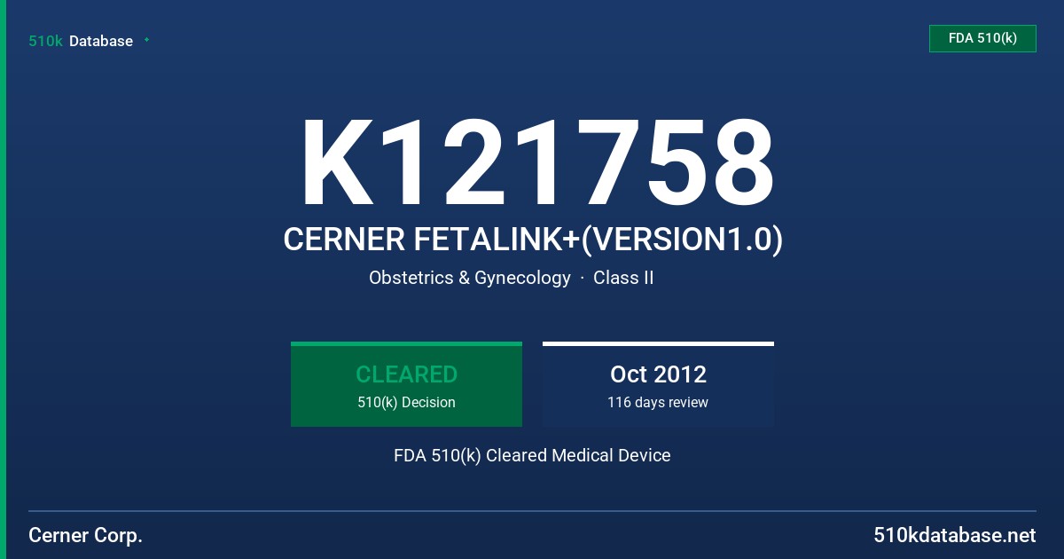 K121758 CERNER FETALINK+(VERSION1.0) FDA 510(k) Cleared Medical Device