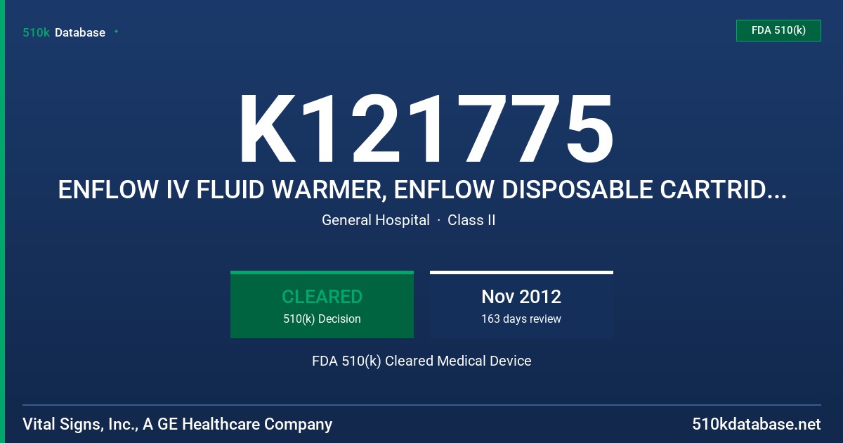 K121775 ENFLOW IV FLUID WARMER, ENFLOW DISPOSABLE CARTRIDGE, ENFLOW CONTROLLER FDA 510(k) Cleared Medical Device