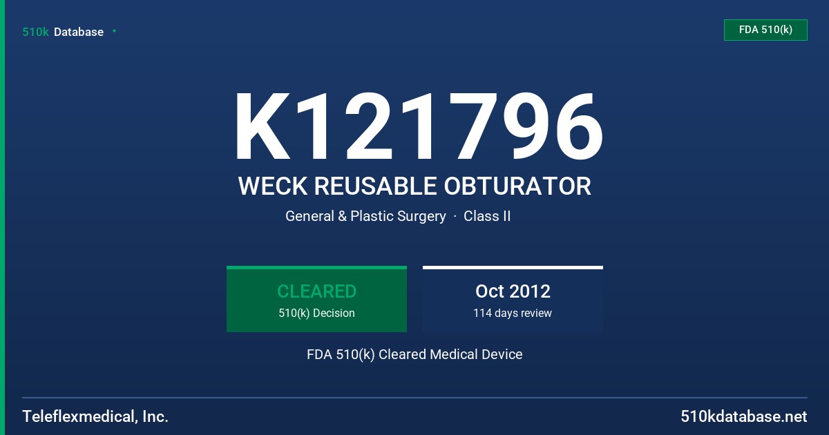 K121796 WECK REUSABLE OBTURATOR FDA 510(k) Cleared Medical Device