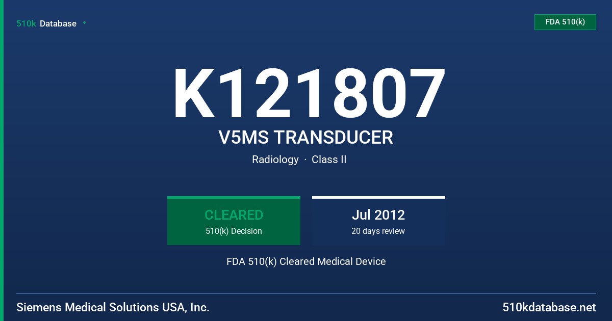 K121807 V5MS TRANSDUCER FDA 510(k) Cleared Medical Device