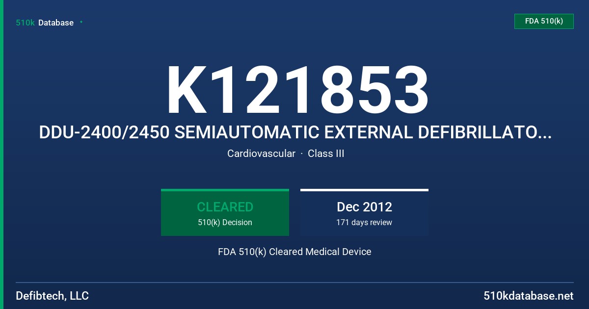 K121853 DDU-2400/2450 SEMIAUTOMATIC EXTERNAL DEFIBRILLATOR AND ACCESSORIES FDA 510(k) Cleared Medical Device