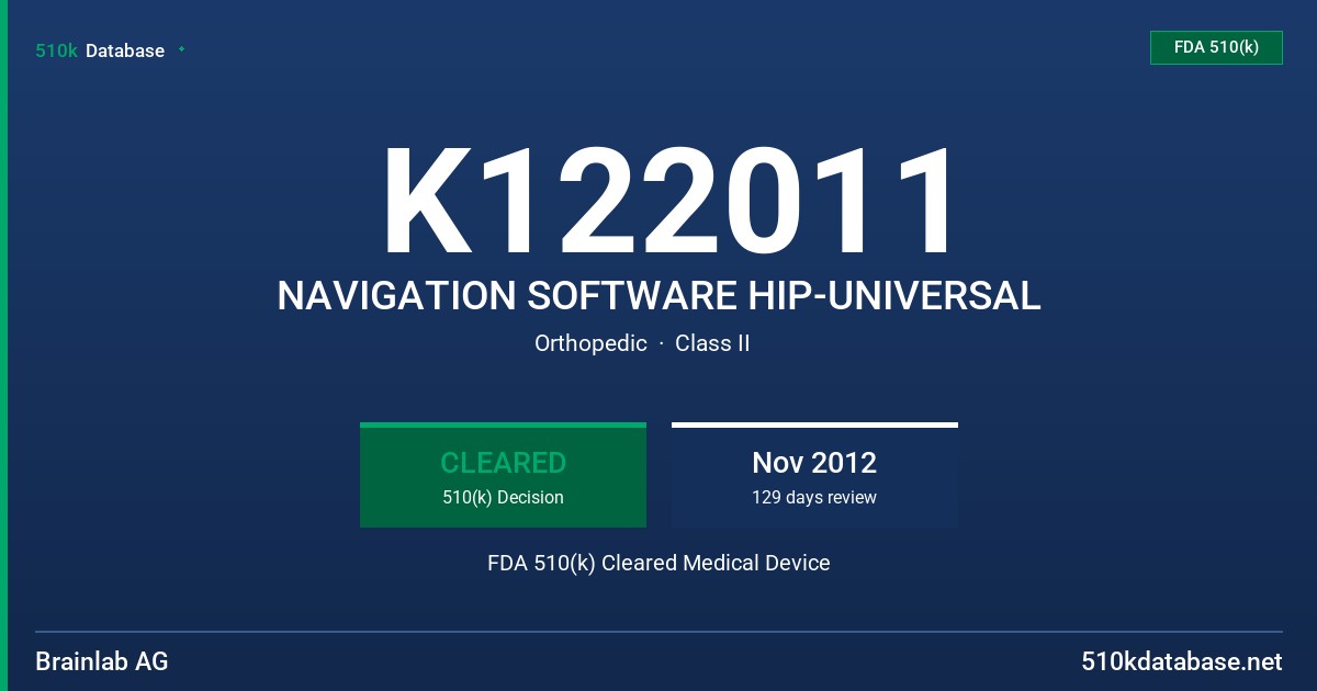K122011 NAVIGATION SOFTWARE HIP-UNIVERSAL FDA 510(k) Cleared Medical Device