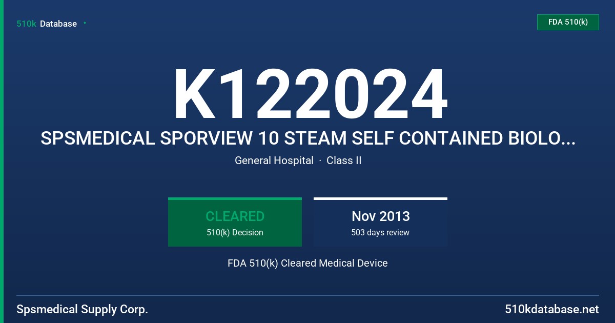 K122024 SPSMEDICAL SPORVIEW 10 STEAM SELF CONTAINED BIOLOGICAL INDICATOR FDA 510(k) Cleared Medical Device