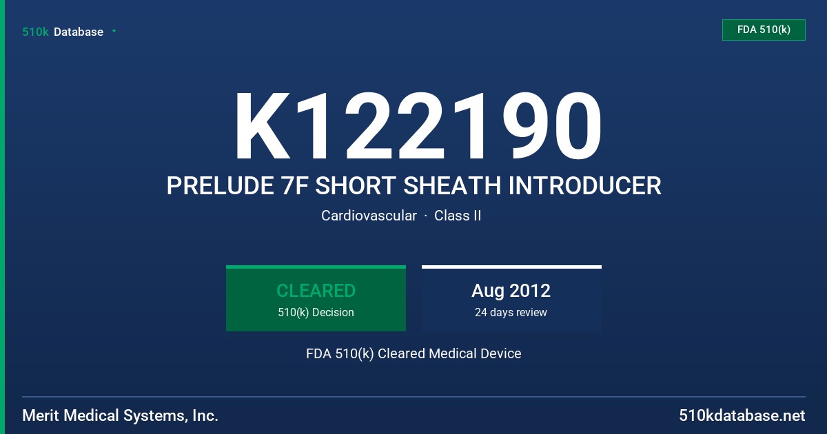 K122190 PRELUDE 7F SHORT SHEATH INTRODUCER FDA 510(k) Cleared Medical Device